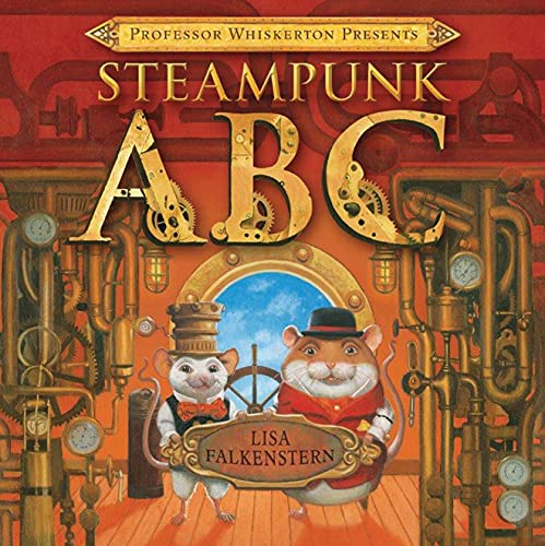 Professor Whiskerton Presents Steampunk Abc (Hardcover)