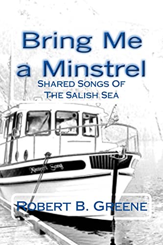 Bring Me a Minstrel: Shared Songs Of The Salish Sea