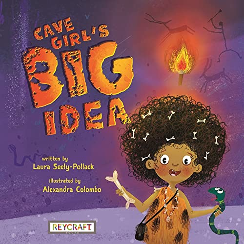 

Cave Girl's Big Idea | Childrens Book | Reading Age 5-9 | Grade Level K-3 | Juvenile Fiction | Reycraft Books