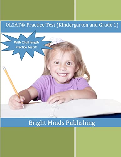 OLSAT Practice Test (Kindergarten and Grade 1): (With 2 Full Length Practice Tests)
OLSAT Practice Test (Kindergarten and Grade 1): (With 2 Full Length Practice Tests)