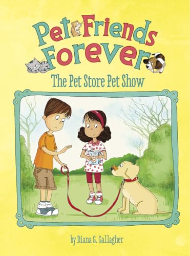 The Pet Store Pet Show (Pet Friends Forever)