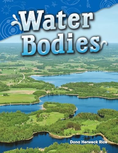 Teacher Created Materials - Science Readers: Content and Literacy: Water Bodies - Grade 2 - Guided Reading Level F
Teacher Created Materials - Science Readers: Content and Literacy: Water Bodies - Grade 2 - Guided Reading Level F