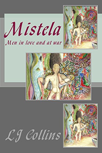 Mistela: Men in Love and at War