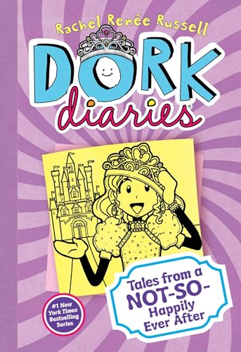 Tales From a Not-So-Happily Ever After (Dork Diaries: Book 8)