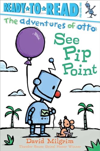 See Pip Point: Ready-to-Read Pre-Level 1 (The Adventures of Otto)