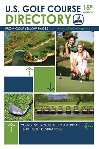 U.S. Golf Course Directory: Your Resource Guide to America's 16,431 Golf Destinations
U.S. Golf Course Directory: Your Resource Guide to America's 16,431 Golf Destinations