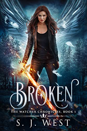 Broken (The Watcher Chronicles, Book 1, Paranormal Romance)