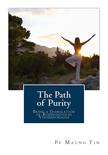 Path of Purity : Being a Translation of Buddhaghosas Visuddhimagga