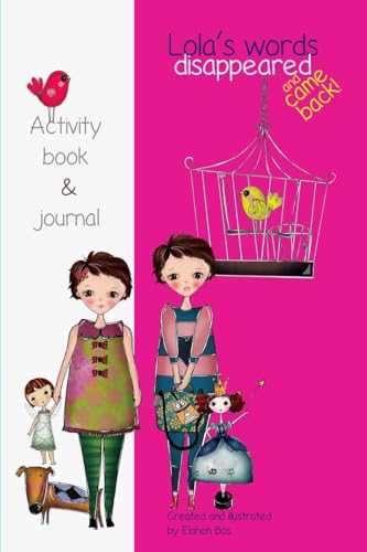 Lola's words disappeared and came back: Lola's words disappeared - Activity book
Lola's words disappeared and came back: Lola's words disappeared - Activity book