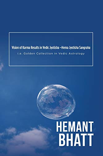 Vision of Karma Results in Vedic Jyotisha –Hema Jyotisha Sangraha