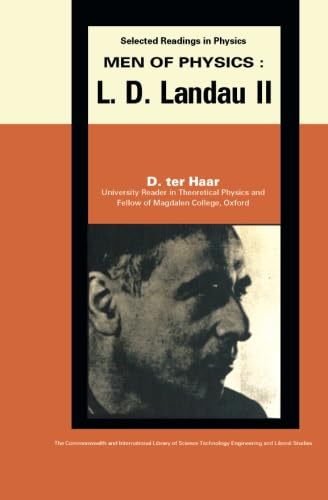 Men of Physics: L.D. Landau: Thermodynamics, Plasma Physics and Quantum Mechanics
Men of Physics: L.D. Landau: Thermodynamics, Plasma Physics and Quantum Mechanics