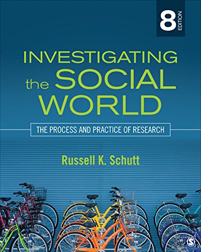 Investigating the Social World: The Process and Practice of Research