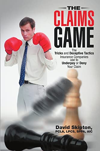 The Claims Game: The Tricks and Deceptive Tactics Insurance Companies Use to Underpay or Deny Your Claim
The Claims Game: The Tricks and Deceptive Tactics Insurance Companies Use to Underpay or Deny Your Claim