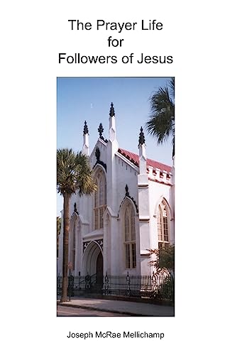 Prayer Life for Followers of Jesus : Audiences With the King