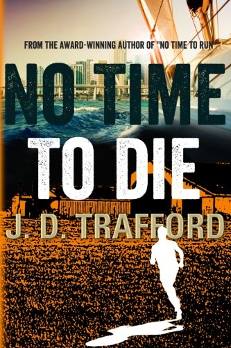 No Time To Die (Legal Thriller Featuring Michael Collins)