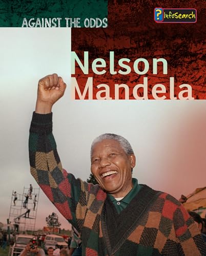 Nelson Mandela (Against the Odds Biographies) Library Binding