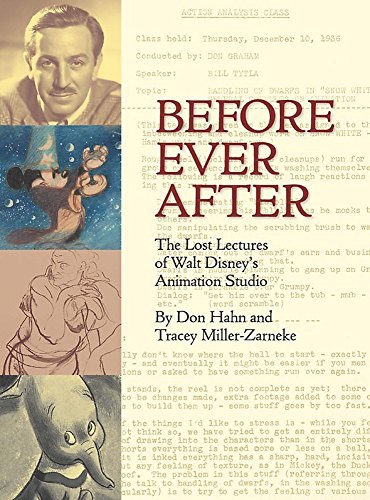 Before Ever After: The Lost Lectures of Walt Disney's Animation Studio (Disney Editions Deluxe)