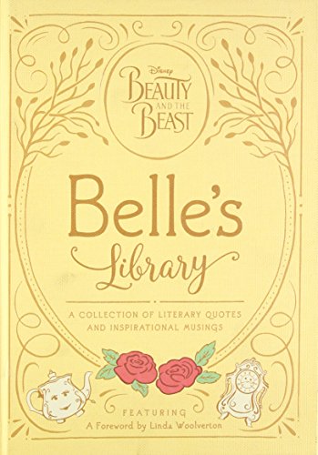 Beauty and the Beast: Belle's Library: A collection of literary quotes and inspirational musings (Disney Beauty and the Beast)
Beauty and the Beast: Belle's Library: A collection of literary quotes and inspirational musings (Disney Beauty and the Beast)