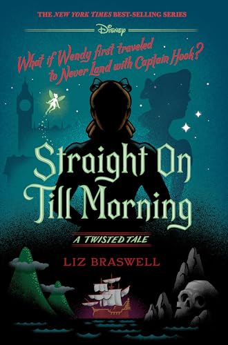 Straight on Till Morning: A Twisted Tale (Hardback or Cased Book)