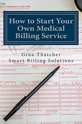 How to Start Your Own Medical Billing Service : Becoming Self Employed
