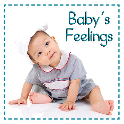 Baby's Feelings (Baby Firsts)