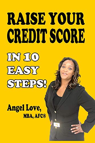 Raise Your Credit Score In 10 Easy Steps! (Create Your Money Series)