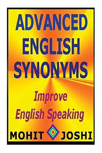 Advanced English Synonyms Mohit Joshi New Book 9781490331942 - Picture 1 of 3