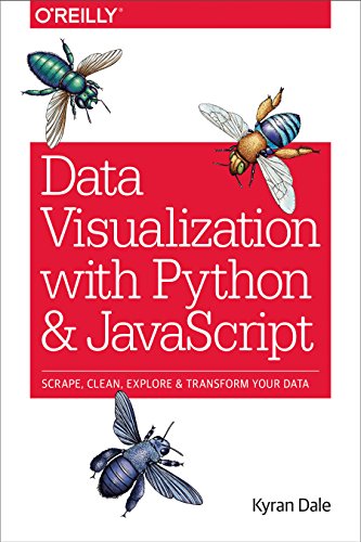 Data Visualization with Python and JavaScript: Scrape, Clean, Explore Transform Your Data
Data Visualization with Python and JavaScript: Scrape, Clean, Explore Transform Your Data