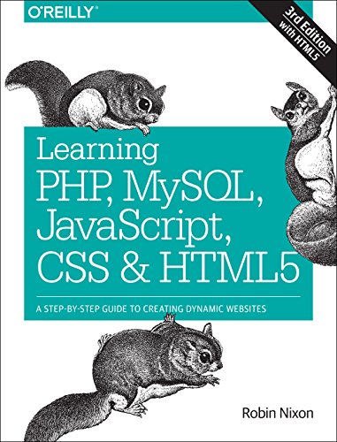 Learning Php, Mysql, Javascript, Css Html5: a Step-by-step Guide to Creating Dynamic Websites
Learning Php, Mysql, Javascript, Css Html5: a Step-by-step Guide to Creating Dynamic Websites