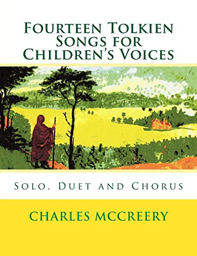 Fourteen Tolkien Songs for Children's Voices : Solo, Duet and Chorus