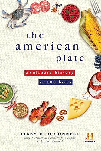 The American Plate: A Culinary History in 100 Bites [inscribed]