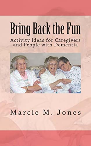 Bring Back the Fun: Activity Ideas for Caregivers and People with Dementia