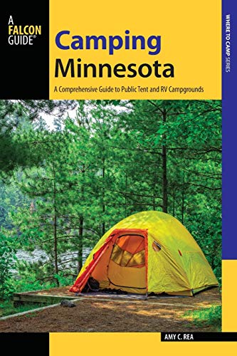 Camping Minnesota: A Comprehensive Guide to Public Tent and RV Campgrounds (State Camping Series)
Camping Minnesota: A Comprehensive Guide to Public Tent and RV Campgrounds (State Camping Series)