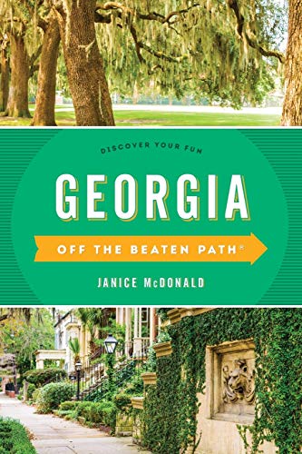 Georgia Off the Beaten Path®: Discover Your Fun (Off the Beaten Path Series)