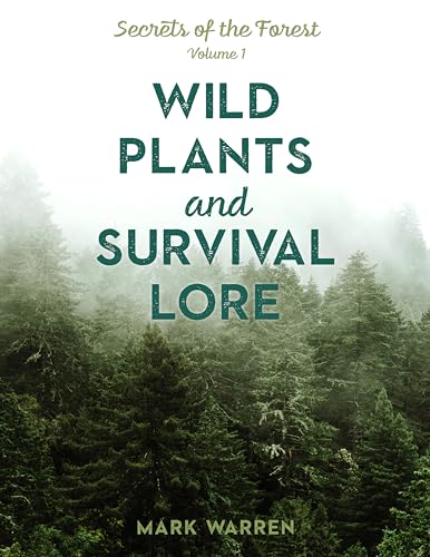 Wild Plants and Survival Lore