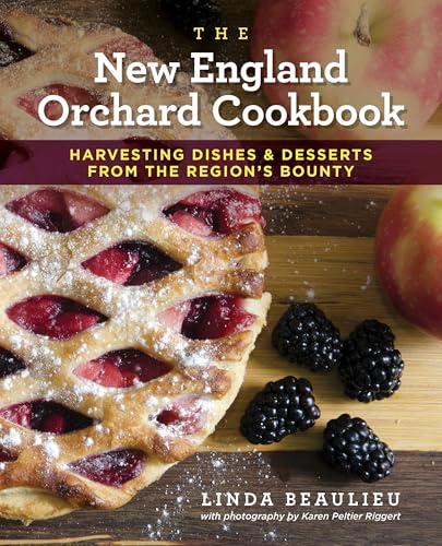 The New England Orchard Cookbook: Harvesting Dishes & Desserts from the Region's Bounty
The New England Orchard Cookbook: Harvesting Dishes & Desserts from the Region's Bounty