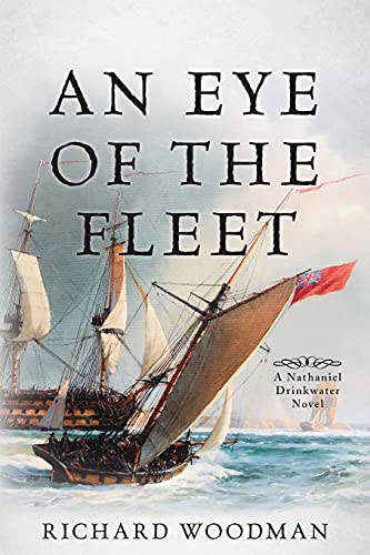 An Eye of the Fleet: A Nathaniel Drinkwater Novel (Volume 1) (Nathaniel Drinkwater Novels, 1)
An Eye of the Fleet: A Nathaniel Drinkwater Novel (Volume 1) (Nathaniel Drinkwater Novels, 1)