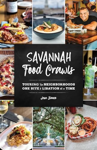 Savannah Food Crawls : Touring the Neighborhoods One Bite and Libation at a Time
Savannah Food Crawls : Touring the Neighborhoods One Bite and Libation at a Time
