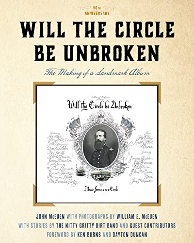 Will the Circle Be Unbroken : The Making of a Landmark Album, 50th Anniversary