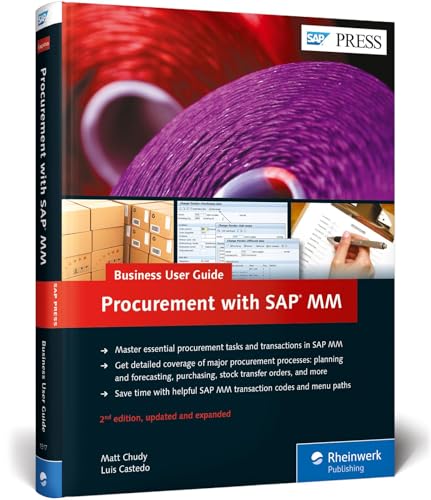 SAP Purchasing and Procurement with SAP MM (Materials Management): Business User Guide (2nd Edition) (SAP PRESS)
SAP Purchasing and Procurement with SAP MM (Materials Management): Business User Guide (2nd Edition) (SAP PRESS)