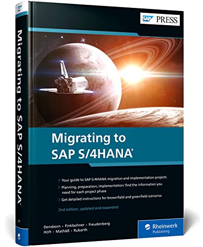 Migrating to Sap S/4hana (sap S/4hana Migration) (2nd Edition) (sap Press)