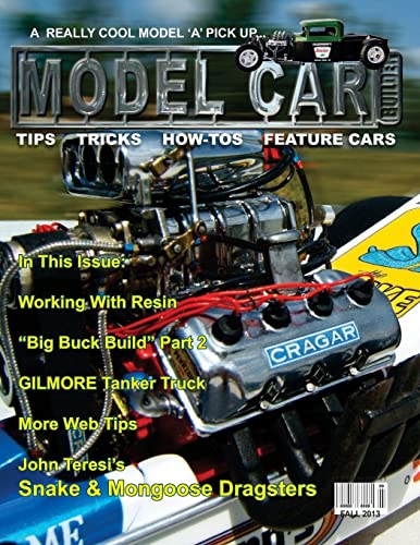 Model Car Builder No. 13 : Tips, Tricks, How-tos, and Feature Cars!