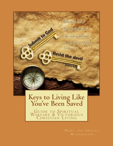 Keys to Living Like You've Been Saved: Submit to God, Resist the Devil (James 4:7).
Keys to Living Like You've Been Saved: Submit to God, Resist the Devil (James 4:7).