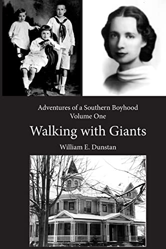 Walking with Giants (Adventures of a Southern Boyhood, Volume 1)