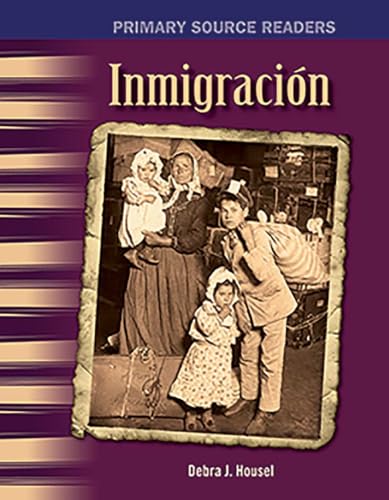 Teacher Created Materials - Primary Source Readers: Inmigración (Immigration) - Grade 5 - Guided Reading Level Q
Teacher Created Materials - Primary Source Readers: Inmigración (Immigration) - Grade 5 - Guided Reading Level Q