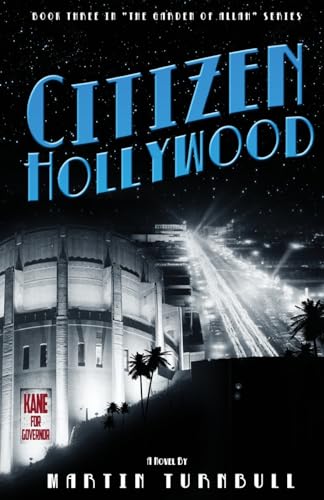 Citizen Hollywood (Hollywood's Garden of Allah Novels)