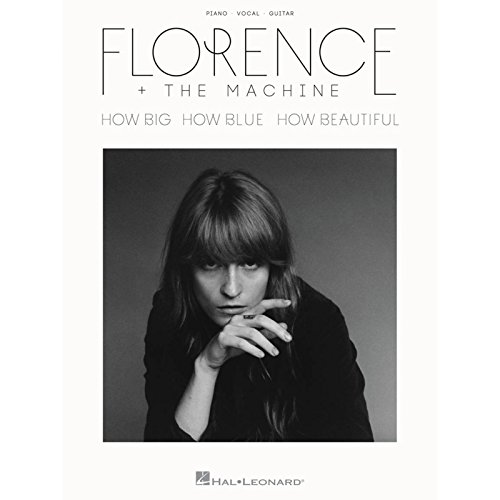 Florence + the Machine - How Big How Blue How Beautiful Format: Paperback