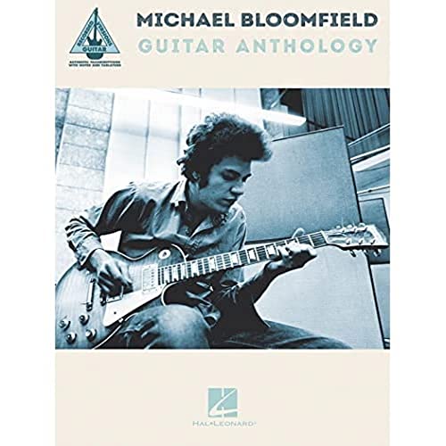 Michael Bloomfield Guitar Anthology (Guitar Recorded Versions)