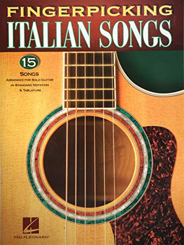 Fingerpicking Italian Songs : 15 Songs Arranged for Solo Guitar in Standard Notation & Tablature
Fingerpicking Italian Songs : 15 Songs Arranged for Solo Guitar in Standard Notation & Tablature