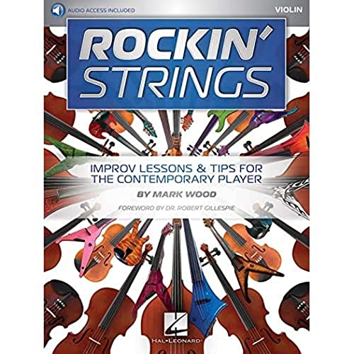 Rockin' Strings Violin : Improv Lessons & Tips for the Contemporary Player
Rockin' Strings Violin : Improv Lessons & Tips for the Contemporary Player